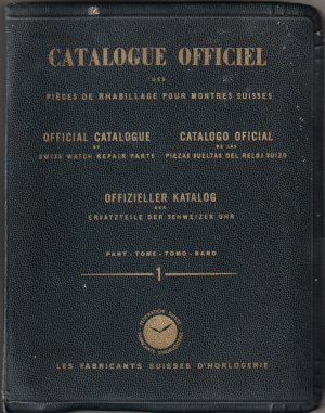 Offizieller Katalog der Originalersatzteile für die Reparatur der Schweizer Uhr. Band 1 und 2. In Französisch, Englisch und Deutsch.