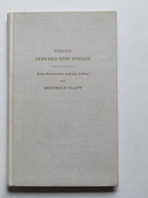 WESEN STREBEN UND WIRKEN - Eine Rückschau auf das Leben. Exemplar 155