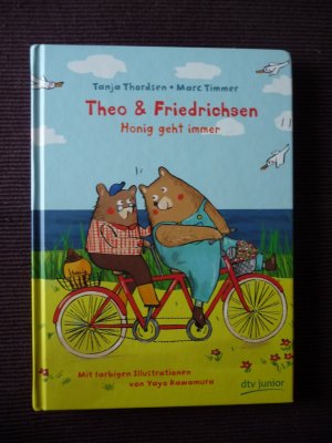 gebrauchtes Buch – Thordsen, Tanja; Timmer – Theo & Friedrichsen – Honig geht immer