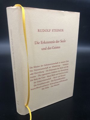 Die Erkenntnis der Seele und des Geistes. Fünfzehn öffentliche Vorträge, gehalten zwischen d. 10. Okt. 1907 u. d. 14. Mai 1908 in Berlin und München. […]