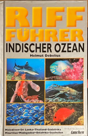 Indischer Ozean - Riff Führer (Malediven, Sri Lanka, Thailand, Südafrika, Mauritius, Madagaskar, Ostafrika, Seychellen)