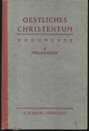 Östliches Christentum. Dokumente. Bd. 2: Philosophie