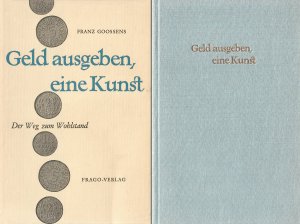 Geld ausgeben, eine Kunst - Der Weg zum Wohlstand