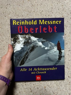 gebrauchtes Buch – Reinhold Messner – Überlebt - Alle 14 Achttausender mit Chronik