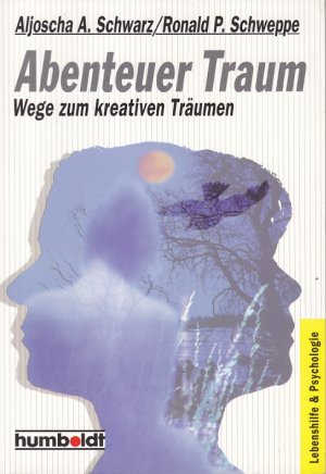 ABENTEUER TRAUM - Wege zum kreativen Träumen