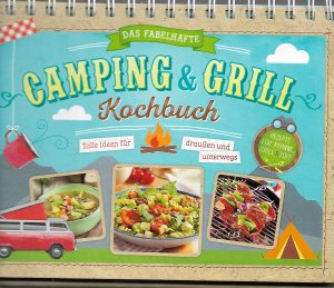 gebrauchtes Buch – Ute, Giersen  – Das fabelhafte Camping & Grill Kochbuch