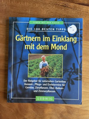 gebrauchtes Buch – Gerhard Merz – Gärtnern im Einklang mit dem Mond