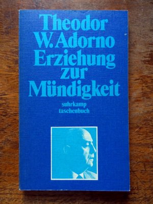 Erziehung zur Mündigkeit. Vorträge und Gespräche mit Hellmut Becker 1959 ? 1969. Herausgegeben von Gerd Kadelbach -  Guter Zustand!