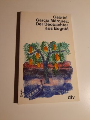 gebrauchtes Buch – García Márquez, Gabriel – Der Beobachter aus Bogota