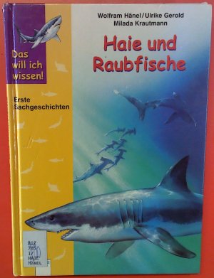 Haie und Raubfische. Erste Sachgeschichten. Das will ich wissen! 2. Auflage