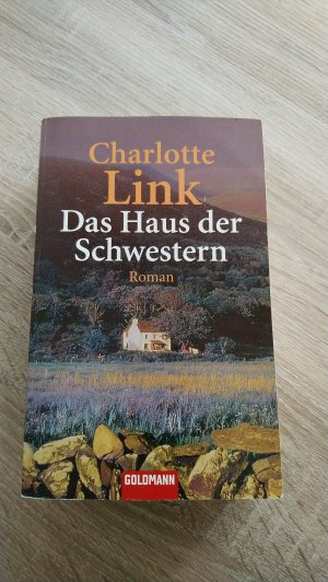 gebrauchtes Buch – Charlotte Link – Das Haus der Schwestern.