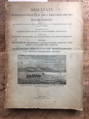 Resultate der wissenschaftlichen Erforschung des Balatonsees / Bd. 1 : Physische Geographie des Balatonsees und seiner Umgebung : Teil 1 : Geographische […]