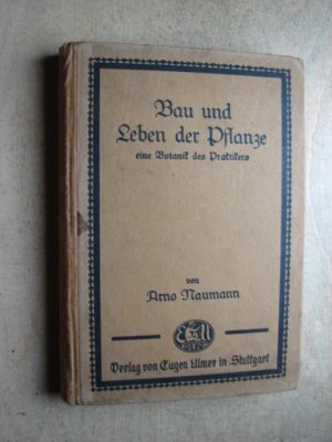 Bau und Leben der Pflanze - eine Botanik des Praktikers - Bodenkunde und Düngerlehre