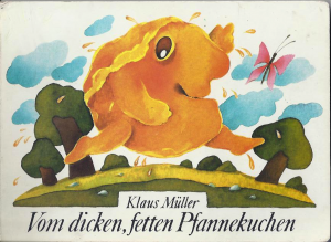 gebrauchtes Buch – Klaus Müller – Vom dicken, fetten Pfannekuchen