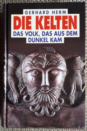 gebrauchtes Buch – Gerhard Herm – Die Kelten. Das Volk, das aus dem Dunkel kam.