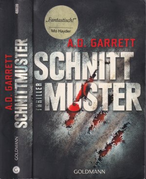 A.D. Garrett ***SCHNITTMUSTER*** THRILLER*** EINE TODESSERIE ERSCHÜTTERT MANCHESTER*** UND DAS MORDEN HAT GERADE ERST BEGONNEN*** Taschenbuch in der 2. Auflage von 2014, Goldmann Verlag, 537 Seiten.