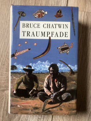 gebrauchtes Buch – Bruce Chatwin – Traumpfade - The Songlines. Roman