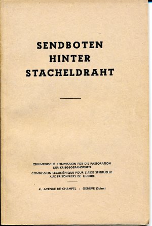 Sendboten hinter Stacheldraht