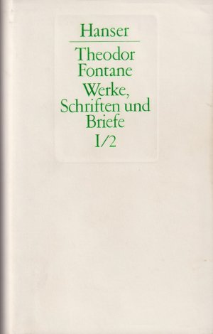 gebrauchtes Buch – Theodor Fontane – Sämtliche Romane, Erzählungen, Gedichte, Nachgelassenes. Zweiter Band. (Theodor Fontane: Werke, Schriften und Briefe, hrsg. von Walter Keitel u. Helmuth Nürnberger, Bd. I/2).