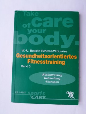 gebrauchtes Buch – Boeckh-Behrens, Wend U – Gesundheitsorientiertes Fitnesstraining, Band 3 Rückentraining Knietraining Alteerssport