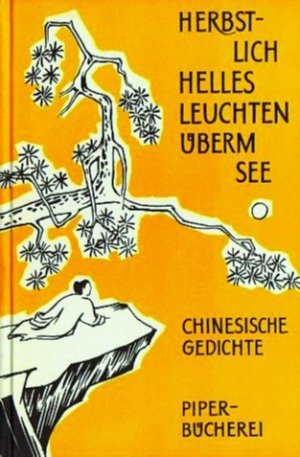 antiquarisches Buch – Herbstlich Helles Leuchten überm See - Chinesische Gedichte. Piper Bücherei Nr. 63