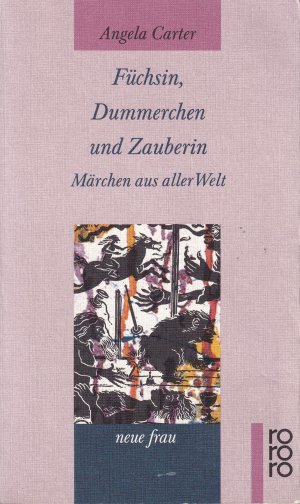 Füchsin, Dummerchen und Zauberin