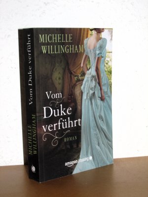 gebrauchtes Buch – Michelle Willingham – Vom Duke verführt