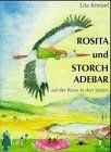 gebrauchtes Buch – Uta Kneisel – Rosita und Storch Adebar auf der Reise in den Süden