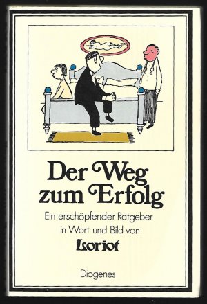 antiquarisches Buch – Loriot  – Der Weg zum Erfolg - Ein erschöpfender Ratgeber in Wort und Bild. Buchreihe: Bibliothek für Lebenskünstler (Geschenkbuch)