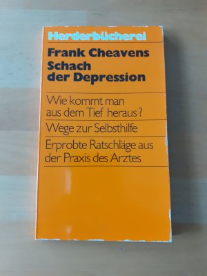 Schach der Depression * Wege zur Selbsthilfe * Herder