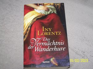 gebrauchtes Buch – Iny Lorentz – Das Vermächtnis der Wanderhure