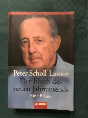 gebrauchtes Buch – Peter Scholl-Latour – Der Fluch des neuen Jahrtausends - Eine Bilanz