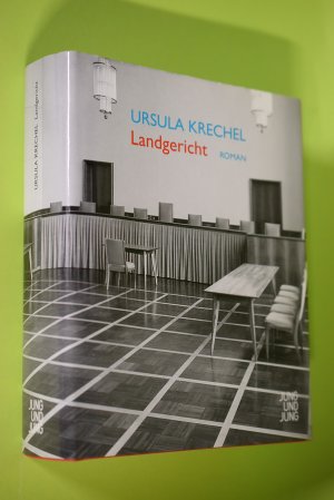 gebrauchtes Buch – Ursula Krechel – Landgericht : Roman.