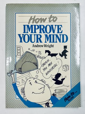 How to Improve Your Mind