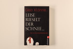 gebrauchtes Buch – Hrsg.]: Klönne, Gisa – LEISE RIESELT DER SCHNEE . der Krimi-Adventskalender