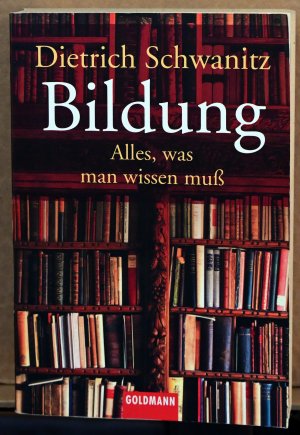 gebrauchtes Buch – Dietrich Schwanitz – Bildung - Alles, was man wissen muß