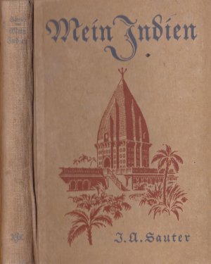 "Mein Indien" Erinnerungen aus 15 glücklichen Jahren