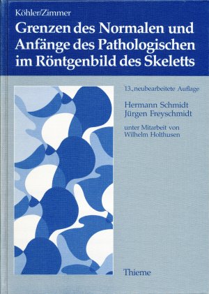 Grenzen des Normalen und Anfänge des Pathologischen im Röntgenbild des Skeletts