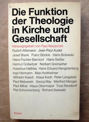 antiquarisches Buch – Neuenzeit, Paul Horkheimer – Die Funktion der Theologie in Kirche und Gesellschaft. Beiträge zu einer notwendigen Diskussion.