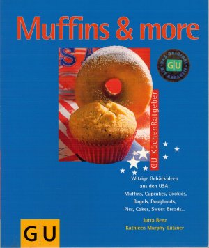 gebrauchtes Buch – Murphy-Lützner, Kathleen; Renz, Jutta – Muffins & more