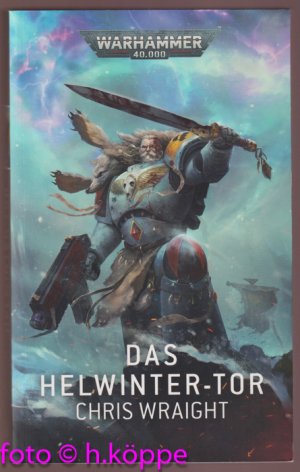 gebrauchtes Buch – Chris Wraight – Das Helwinter-Tor - Warhammer 40000