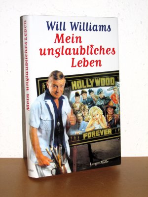 neues Buch – Will Williams – Mein unglaubliches Leben - Hollywood Forever - Erinnerungen an das goldene Hollywood