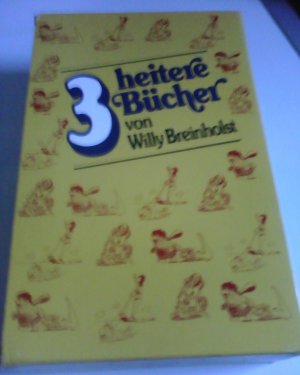 gebrauchtes Buch – Willy Breinolst – 3 heitere Bücher von Willy Breinholst: Hallo mein Schatz! Der Herr der Schöfung. Die Kunst, jung zu bleiben