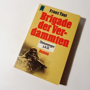 Brigade der Verdammten: Dirlewanger z.b.V.