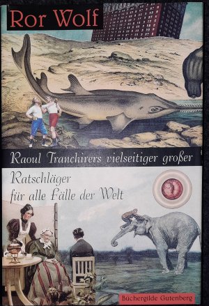 Raoul Tranchirers vielseitiger großer Ratschläger für alle Fälle der Welt
