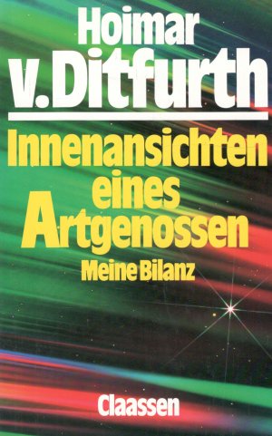 gebrauchtes Buch – Ditfurth, Hoimar von – Innenansichten eines Artgenossen