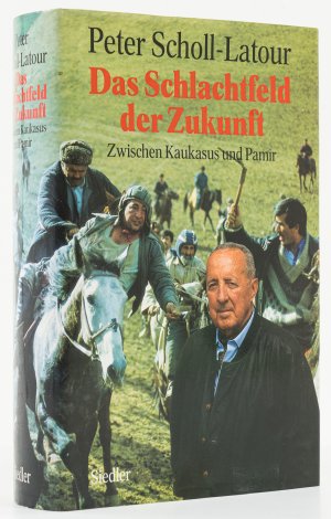 Das Schlachtfeld der Zukunft. Zwischen Kaukasus und Pamir. -