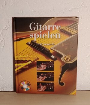 Gitarre Spielen leicht gemacht (mit DVD)