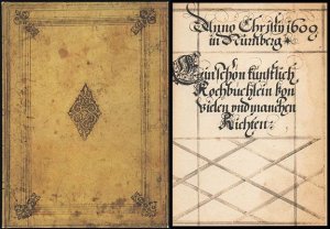 "Ein schön künstlich Kochbüchlein von vielen und manchen Richten" Faksimile der Ausgabe von 1609., Herausg.: Tupperware Deutschl., Frankfurt/M-