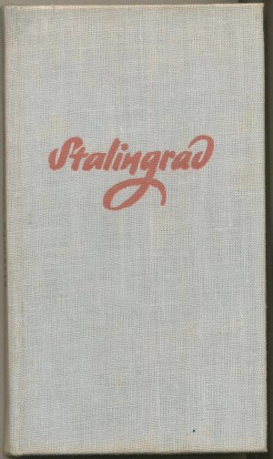 Stalingrad. Deutsche Erstausgabe (BRD) von 1948 (Leinen, kein SU)